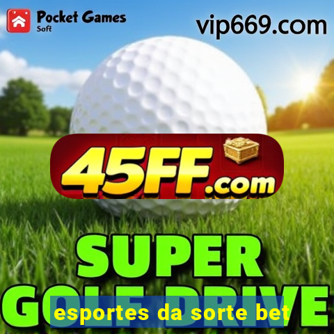 esportes da sorte bet